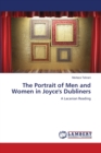 The Portrait of Men and Women in Joyce's Dubliners - Book