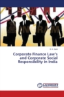 Corporate Finance Law's and Corporate Social Responsibility in India - Book