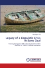 Legacy of a Linguistic Crisis in Sunu Gaal - Book