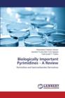 Biologically Important Pyrimidines - A Review - Book