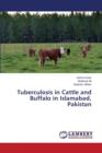 Tuberculosis in Cattle and Buffalo in Islamabad, Pakistan - Book