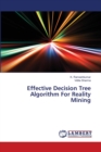Effective Decision Tree Algorithm For Reality Mining - Book