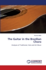 The Guitar in the Brazilian Choro - Book