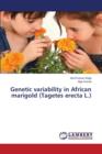 Genetic Variability in African Marigold (Tagetes Erecta L.) - Book
