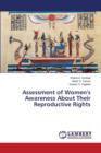 Assessment of Women's Awareness about Their Reproductive Rights - Book