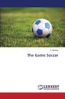 The Game Soccer - Book