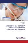 Disordered Cu Transport Across Brain Barriers Following MN Exposure - Book