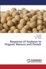 Response of Soybean to Organic Manure and Potash - Book