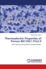 Thermoelectric Properties of Porous Bi0.5Sb1.5Te3.0 - Book