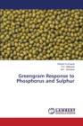 Greengram Response to Phosphorus and Sulphur - Book
