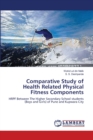 Comparative Study of Health Related Physical Fitness Components - Book