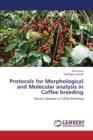 Protocols for Morphological and Molecular Analysis in Coffee Breeding - Book