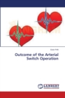 Outcome of the Arterial Switch Operation - Book