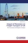 Impact of Recession on Freight Transport of UK - Book
