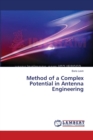 Method of a Complex Potential in Antenna Engineering - Book