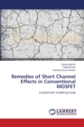 Remedies of Short Channel Effects in Conventional MOSFET - Book