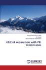 H2/Ch4 Separation with Pei Membranes - Book