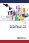 Bacillus Species and Chitinase Production - Book