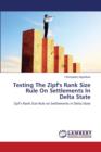 Testing the Zipf's Rank Size Rule on Settlements in Delta State - Book