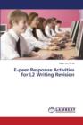 E-Peer Response Activities for L2 Writing Revision - Book