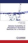 Relative Suitability of Phosphorus Analytical Methods for a Ferralsol - Book