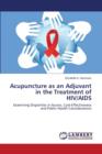 Acupuncture as an Adjuvant in the Treatment of HIV/AIDS - Book