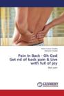 Pain in Back - Oh God Get Rid of Back Pain & Live with Full of Joy - Book