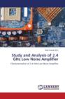 Study and Analysis of 2.4 Ghz Low Noise Amplifier - Book