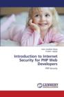 Introduction to Internet Security for PHP Web Developers - Book