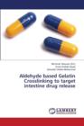 Aldehyde Based Gelatin Crosslinking to Target Intestine Drug Release - Book