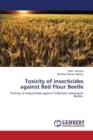 Toxicity of Insecticides Against Red Flour Beetle - Book