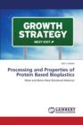 Processing and Properties of Protein Based Bioplastics - Book