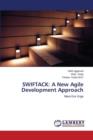 Swiftack : A New Agile Development Approach - Book
