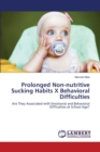 Prolonged Non-Nutritive Sucking Habits X Behavioral Difficulties - Book