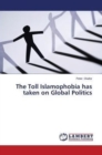 The Toll Islamophobia Has Taken on Global Politics - Book
