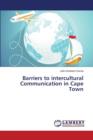 Barriers to Intercultural Communication in Cape Town - Book