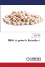 Tiba- A Growth Retardant - Book