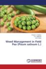 Weed Management in Field Pea (Pisum Sativum L.) - Book
