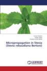 Micropropagation in Stevia (Stevia Rebaudiana Bertoni) - Book