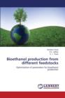 Bioethanol Production from Different Feedstocks - Book