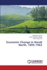 Economic Change in Nandi North, 1895-1963 - Book
