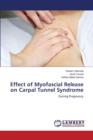 Effect of Myofascial Release on Carpal Tunnel Syndrome - Book