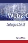 Application of Web 2.0 Technologies in Libraries - Book