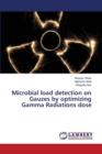 Microbial Load Detection on Gauzes by Optimizing Gamma Radiations Dose - Book