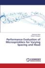 Performance Evaluation of Microsprinklers for Varying Spacing and Head - Book