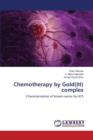 Chemotherapy by Gold(iii) Complex - Book