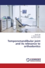 Temporomandibular Joint and Its Relevance to Orthodontics - Book