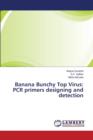 Banana Bunchy Top Virus : PCR Primers Designing and Detection - Book