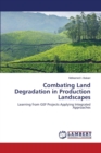 Combating Land Degradation in Production Landscapes - Book