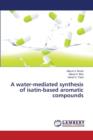 A Water-Mediated Synthesis of Isatin-Based Aromatic Compounds - Book